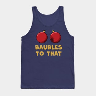 Baubles To That Tank Top